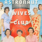 The Demise of the Astronaut Wives Club